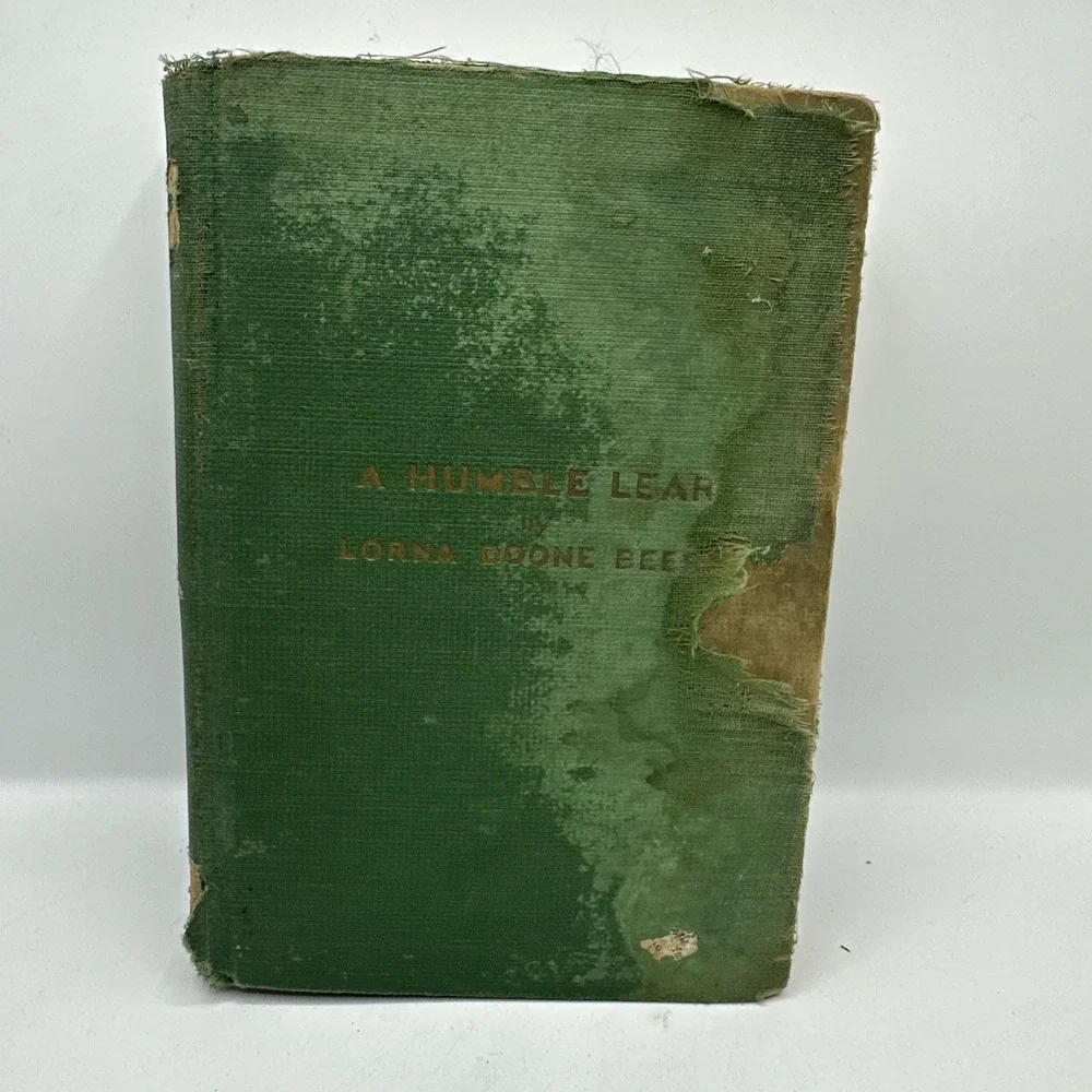 A Humble‎ Lear by Lorna Doone Beers.  First Edition 1929 Hardcover
